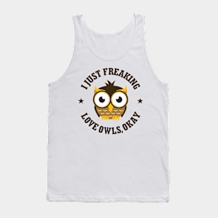 Freaking Owls Okay Love Owl Design Tank Top